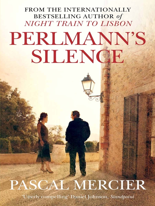 Title details for Perlmann's Silence by Pascal Mercier - Available